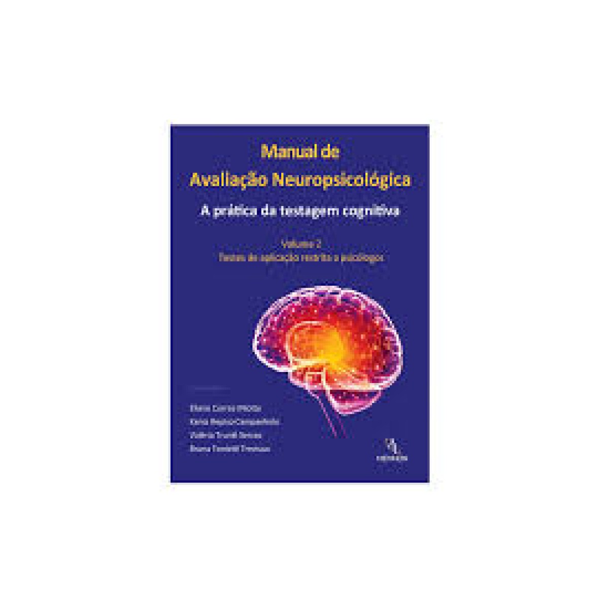 Manual De Avalia O Neuropsicol Gica Volume Testes De Aplica O